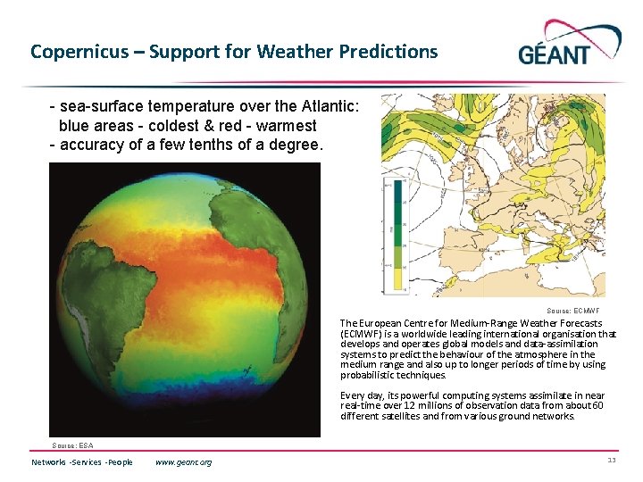 Copernicus – Support for Weather Predictions - sea-surface temperature over the Atlantic: blue areas