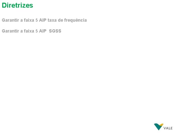 Diretrizes Garantir a faixa 5 AIP taxa de frequência Garantir a faixa 5 AIP