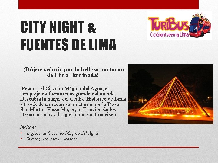 CITY NIGHT & FUENTES DE LIMA ¡Déjese seducir por la belleza nocturna de Lima