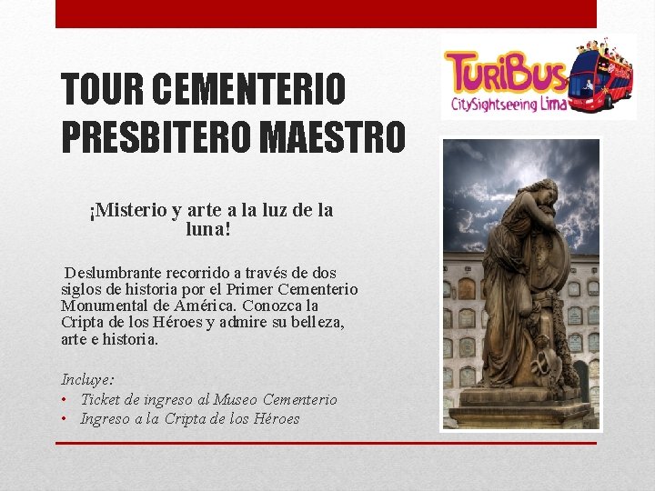 TOUR CEMENTERIO PRESBITERO MAESTRO ¡Misterio y arte a la luz de la luna! Deslumbrante