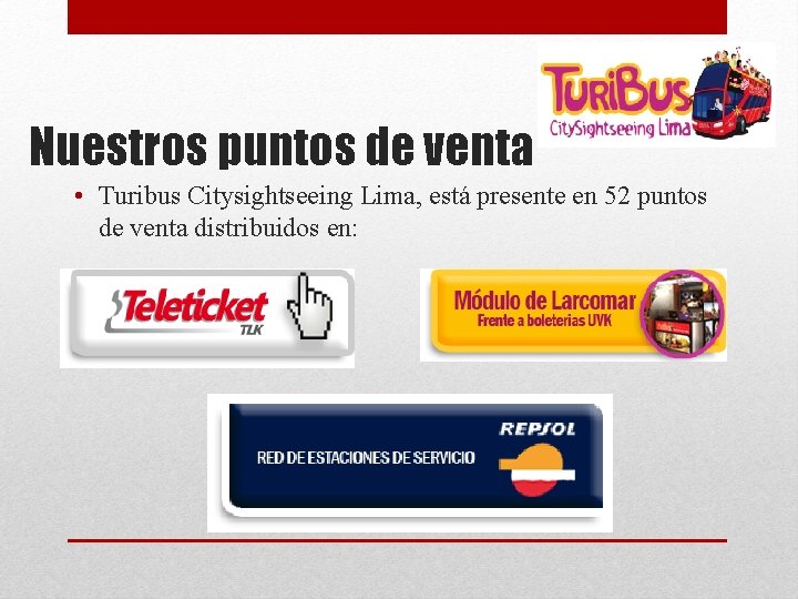 Nuestros puntos de venta • Turibus Citysightseeing Lima, está presente en 52 puntos de