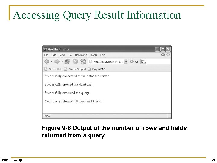 Accessing Query Result Information Figure 9 -8 Output of the number of rows and