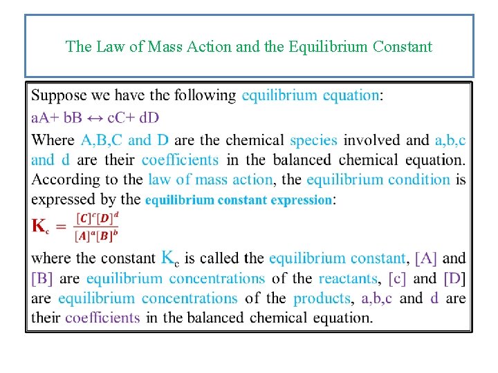 The Law of Mass Action and the Equilibrium Constant • 