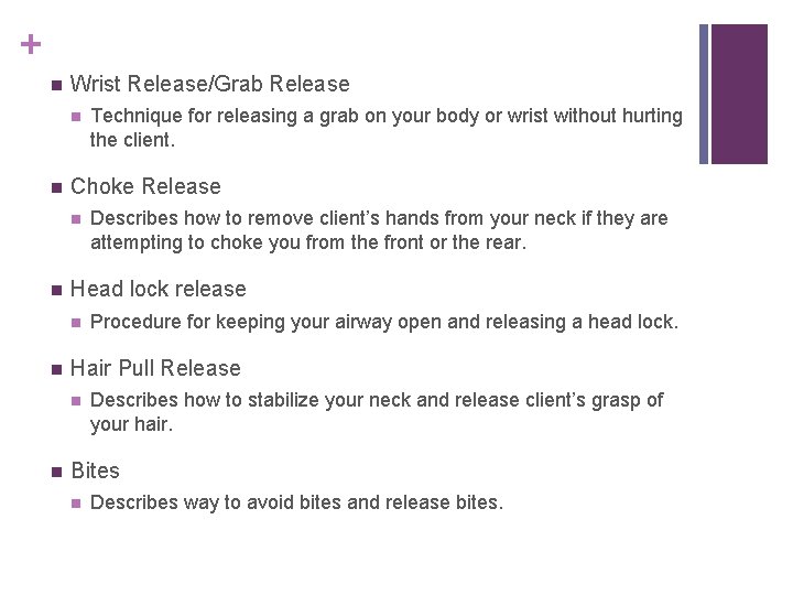 + n Wrist Release/Grab Release n n Choke Release n n Procedure for keeping
