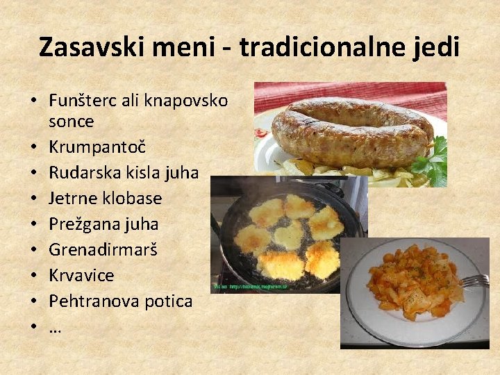 Zasavski meni - tradicionalne jedi • Funšterc ali knapovsko sonce • Krumpantoč • Rudarska