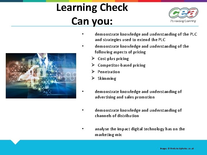 Learning Check Can you: • • demonstrate knowledge and understanding of the PLC and