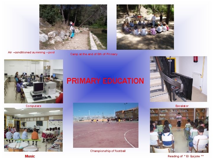 Air –conditioned summing – pool Camp at the end of 6 th of Primary