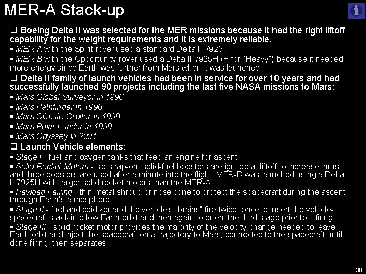 MER-A Stack-up q Boeing Delta II was selected for the MER missions because it