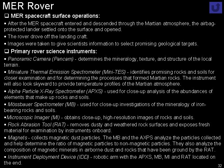 MER Rover q MER spacecraft surface operations: § After the MER spacecraft entered and