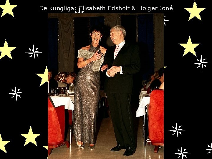 De kungliga: Elisabeth Edsholt & Holger Joné 