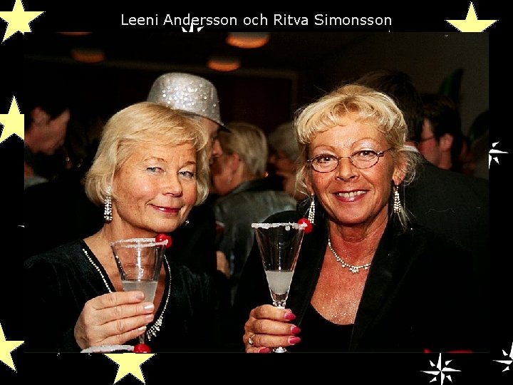 Leeni Andersson och Ritva Simonsson 