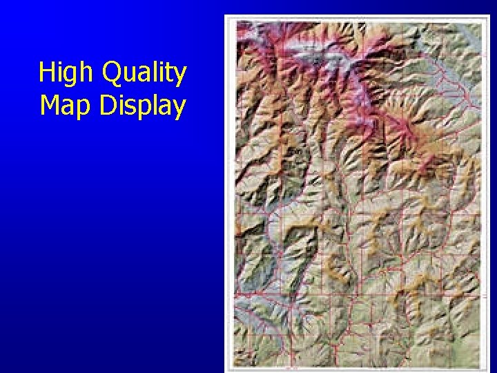 High Quality Map Display 