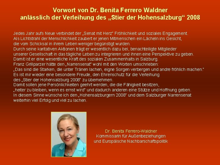 Vorwort von Dr. Benita Ferrero Waldner anlässlich der Verleihung des „Stier der Hohensalzburg“ 2008