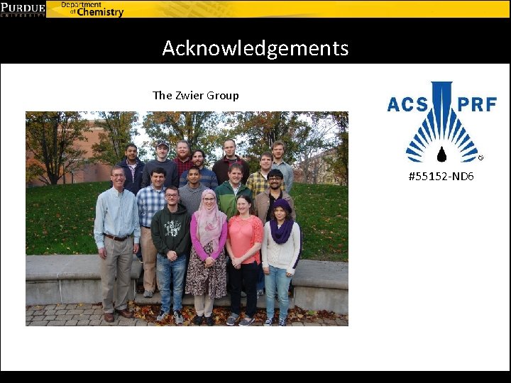 Acknowledgements The Zwier Group #55152 -ND 6 