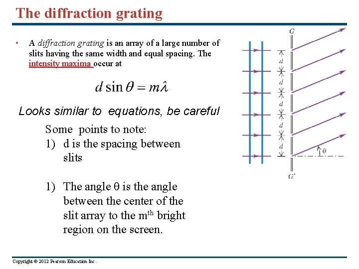 The diffraction grating • A diffraction grating is an array of a large number