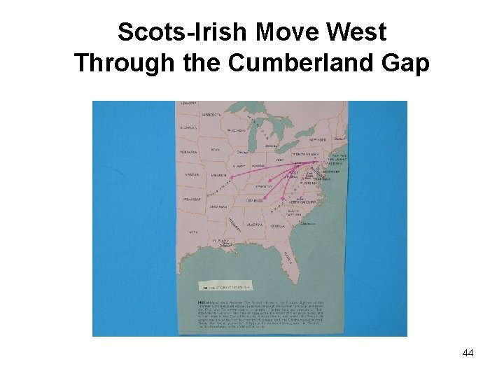 Scots-Irish Move West Through the Cumberland Gap 44 