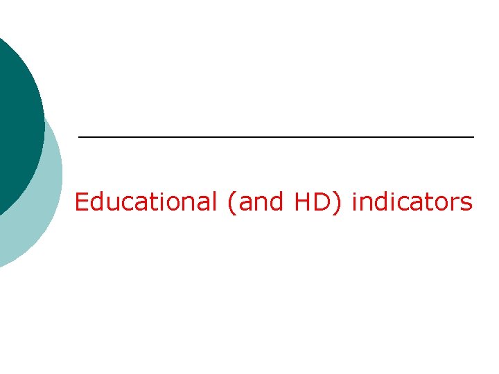 Educational (and HD) indicators 