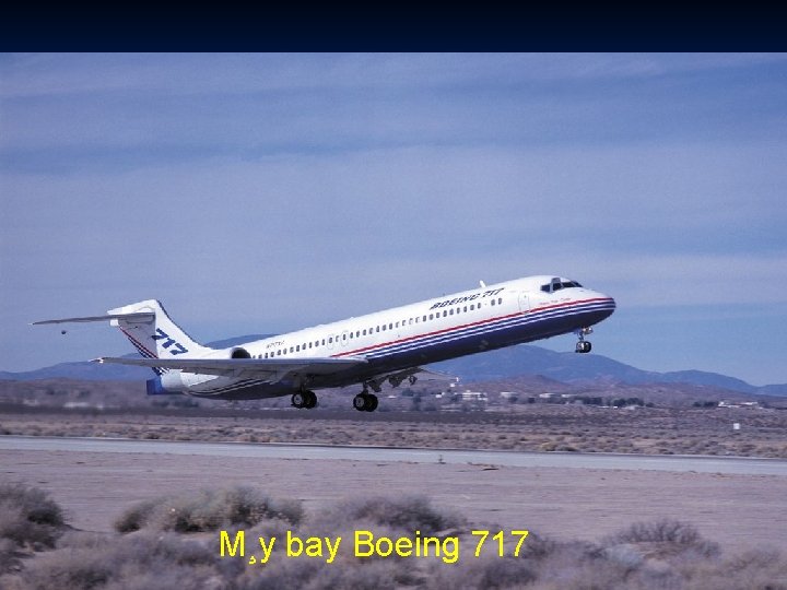 M¸y bay Boeing 717 