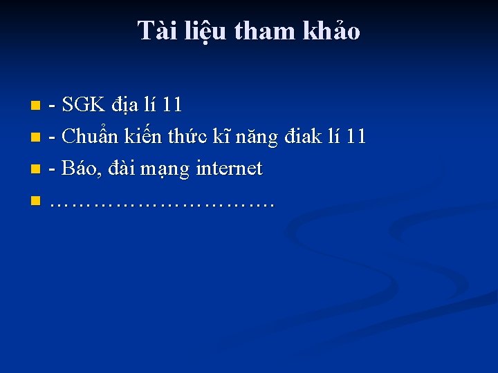 Tài liệu tham khảo - SGK địa lí 11 n - Chuẩn kiến thức