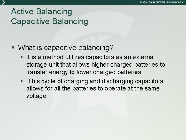 Active Balancing Capacitive Balancing § What is capacitive balancing? § It is a method
