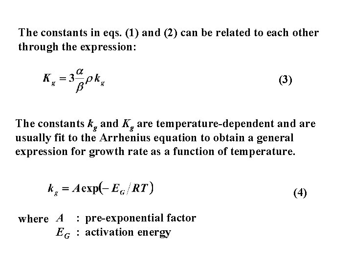 The constants in eqs. (1) and (2) can be related to each other through