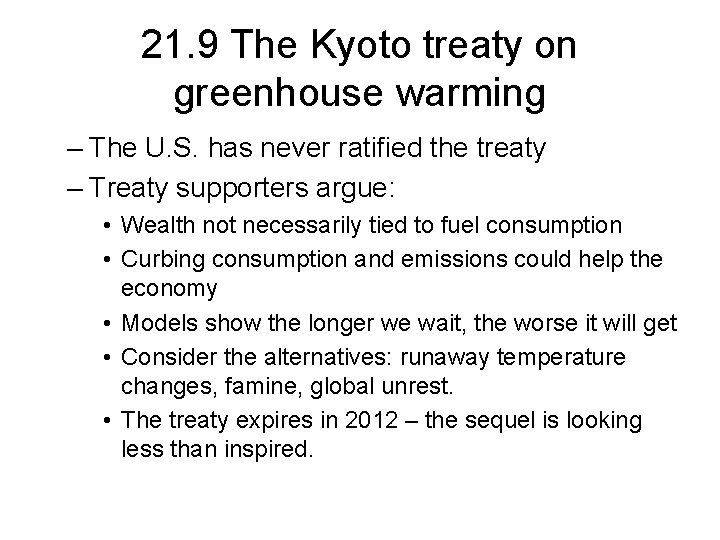 21. 9 The Kyoto treaty on greenhouse warming – The U. S. has never