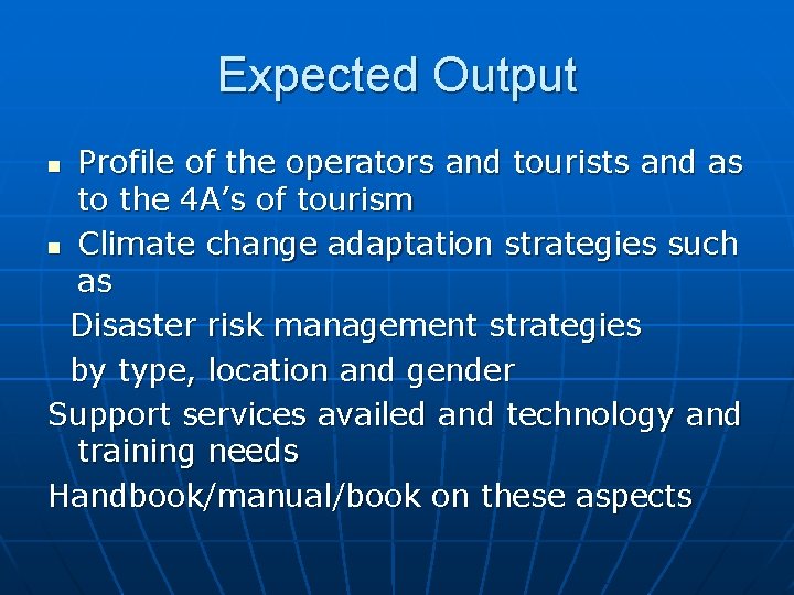 Expected Output Profile of the operators and tourists and as to the 4 A’s