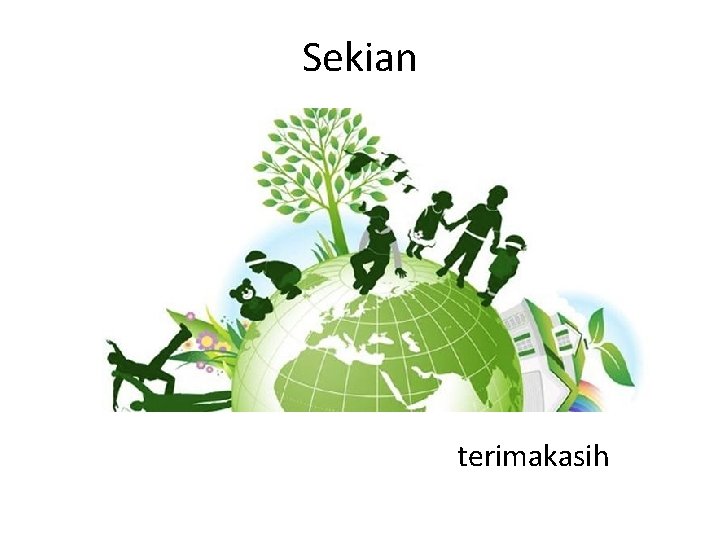 Sekian terimakasih 