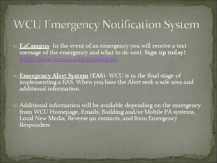 WCU Emergency Notification System E 2 Campus- In the event of an emergency you