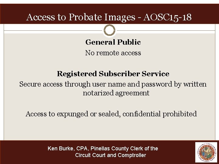 Access to Probate Images - AOSC 15 -18 General Public No remote access Registered