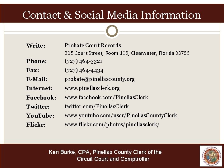 Contact & Social Media Information Phone: Probate Court Records 315 Court Street, Room 106,