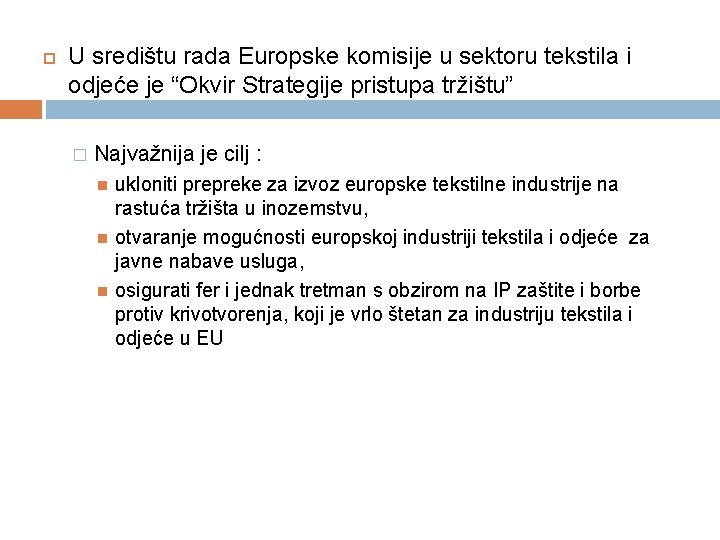  U središtu rada Europske komisije u sektoru tekstila i odjeće je “Okvir Strategije