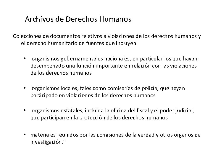 Archivos de Derechos Humanos Colecciones de documentos relativos a violaciones de los derechos humanos