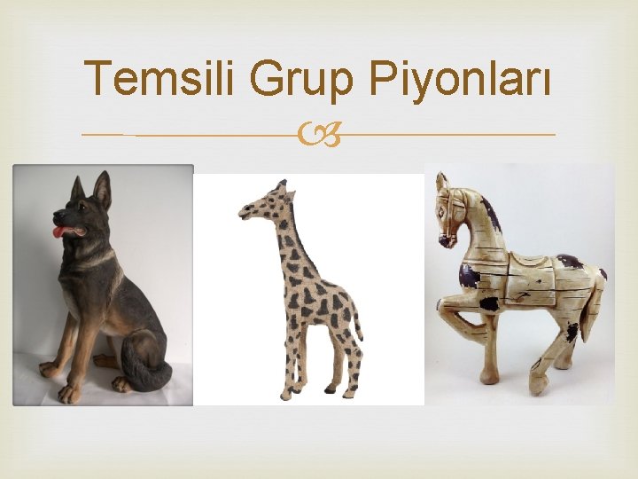 Temsili Grup Piyonları 