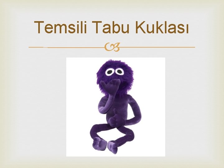 Temsili Tabu Kuklası 