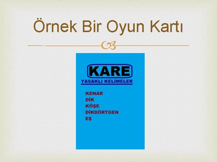 Örnek Bir Oyun Kartı 