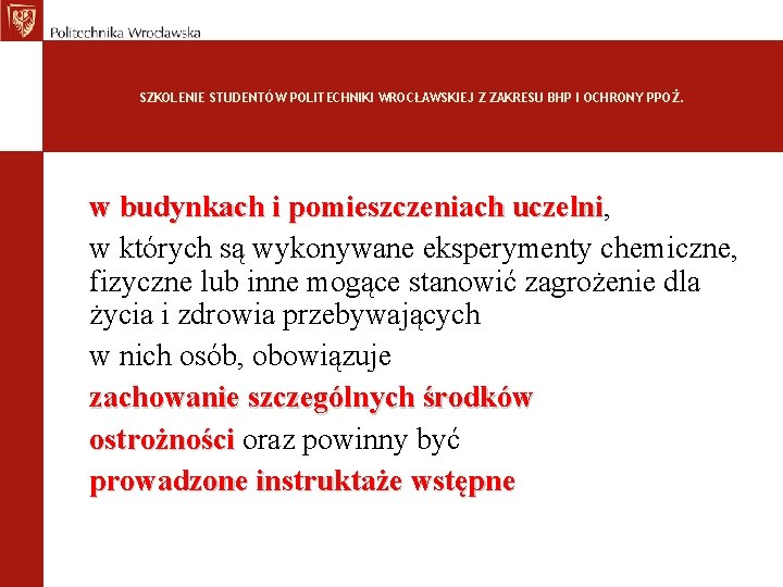 SZKOLENIE STUDENTÓW POLITECHNIKI WROCŁAWSKIEJ Z ZAKRESU BHP I OCHRONY PPOŻ. w budynkach i pomieszczeniach