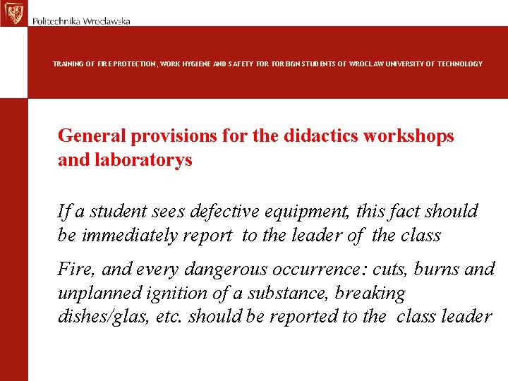 TRAINING OF FIRE PROTECTION, WORK HYGIENE AND SAFETY FOREIGN STUDENTS OF WROCLAW UNIVERSITY OF