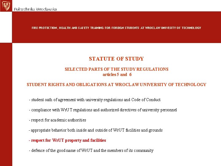 FIRE PROTECTION, HEALTH AND SAFETY TRAINING FOREIGN STUDENTS AT WROCLAW UNIVESITY OF TECHNOLOGY STATUTE