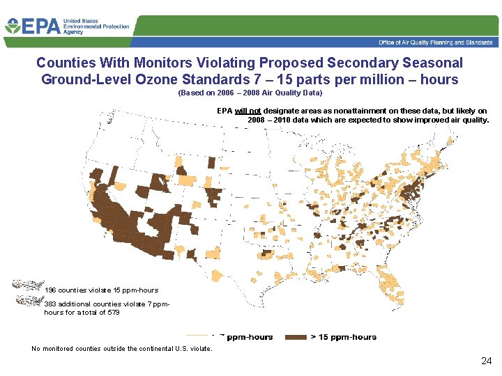 Counties With Monitors Violating Proposed Secondary Seasonal Ground-Level Ozone Standards 7 – 15 parts