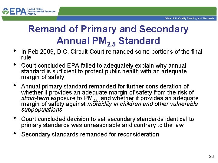  • • • Remand of Primary and Secondary Annual PM 2. 5 Standard