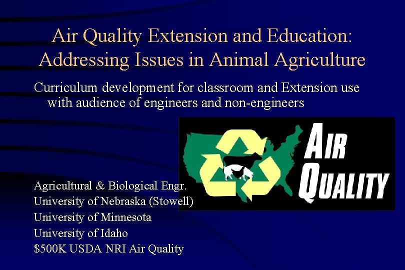 Air Quality Extension and Education: Addressing Issues in Animal Agriculture Curriculum development for classroom