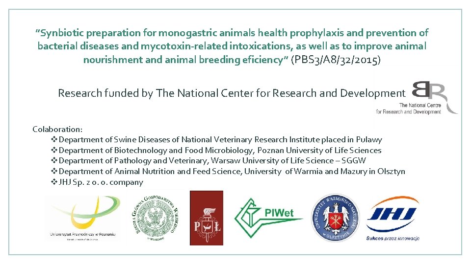 ”Synbiotic preparation for monogastric animals health prophylaxis and prevention of bacterial diseases and mycotoxin-related