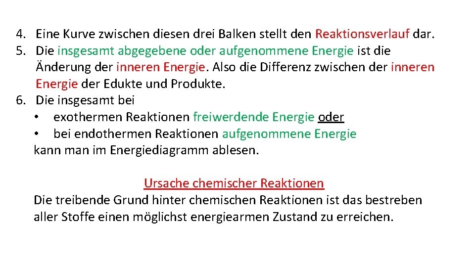 4. Eine Kurve zwischen diesen drei Balken stellt den Reaktionsverlauf dar. 5. Die insgesamt