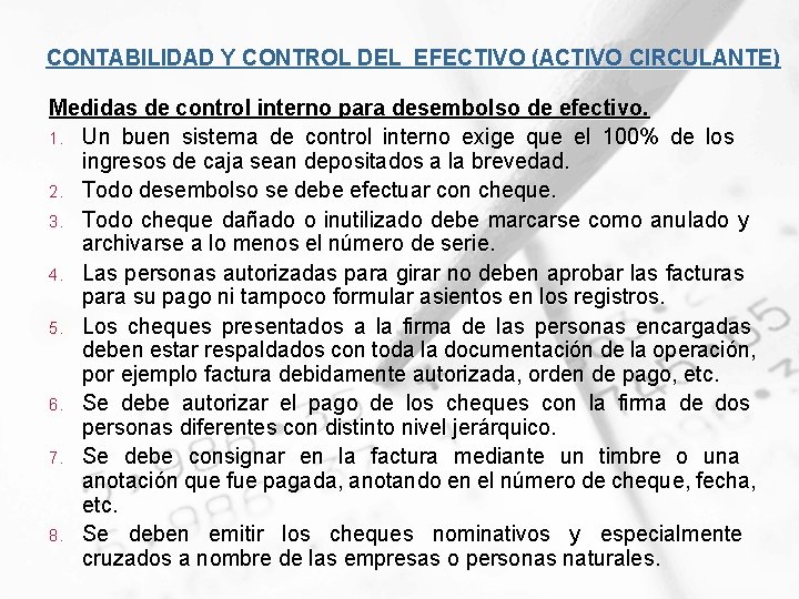 CONTABILIDAD Y CONTROL DEL EFECTIVO (ACTIVO CIRCULANTE) Medidas de control interno para desembolso de