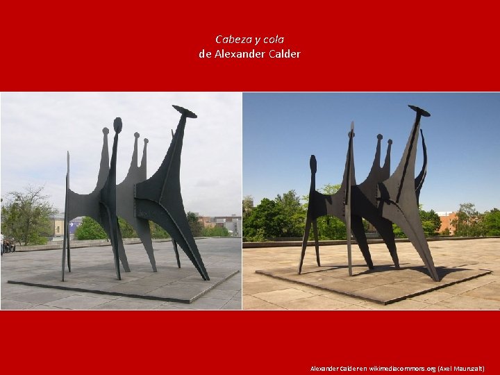 Cabeza y cola de Alexander Calder en wikimediacommons. org (Axel Mauruzalt) 