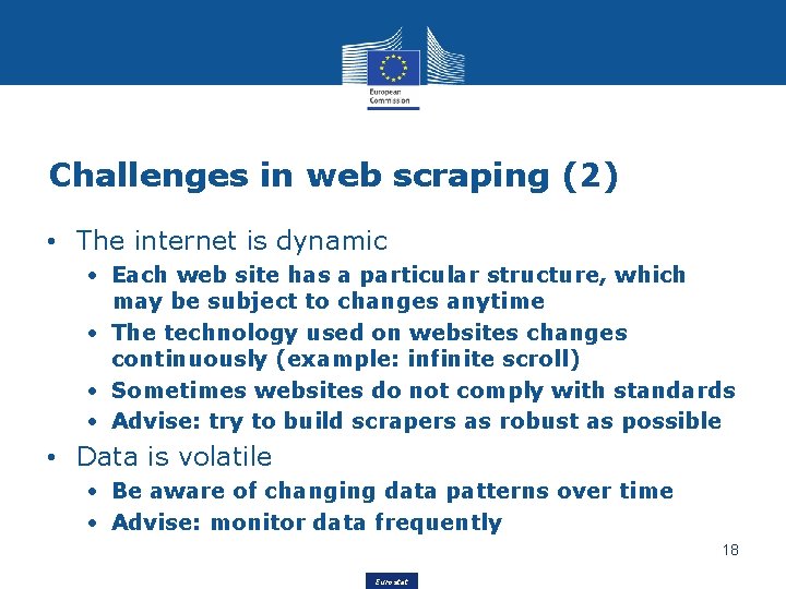 Challenges in web scraping (2) • The internet is dynamic • Each web site