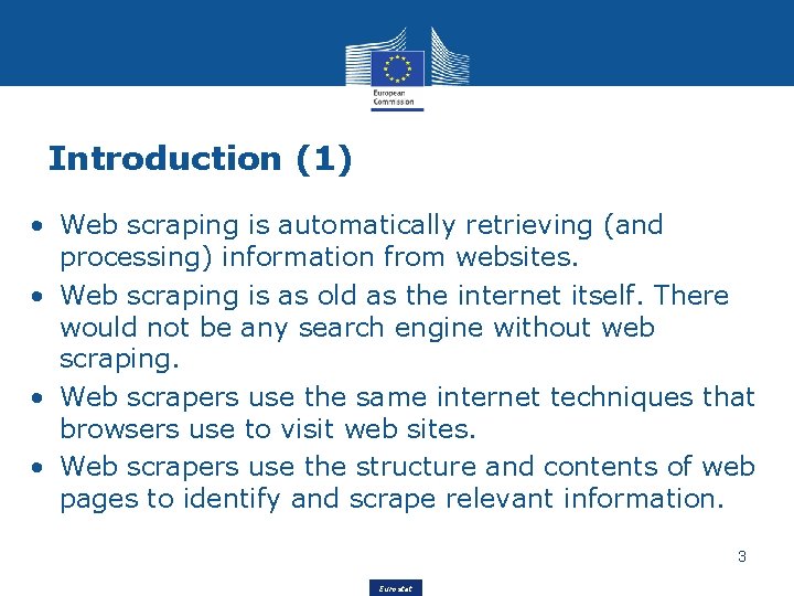 Introduction (1) • Web scraping is automatically retrieving (and processing) information from websites. •