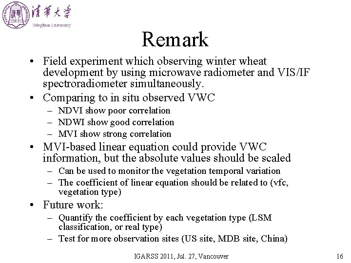 Remark • Field experiment which observing winter wheat development by using microwave radiometer and