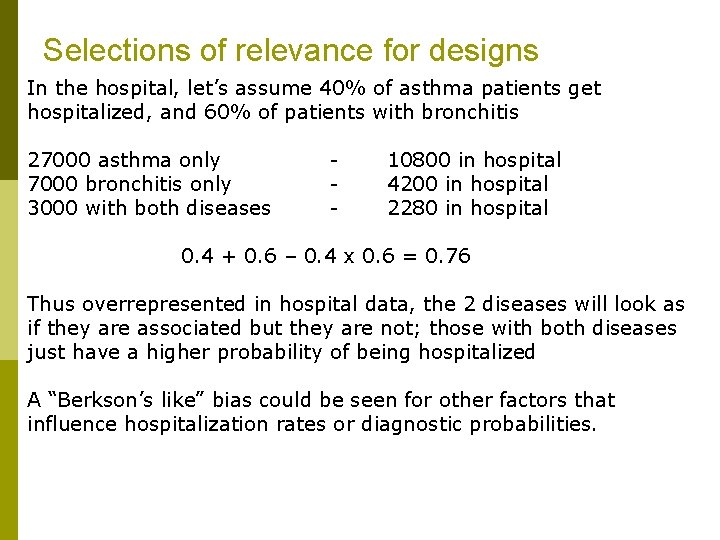 Selections of relevance for designs In the hospital, let’s assume 40% of asthma patients